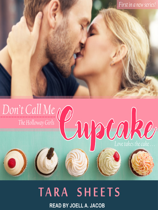 Title details for Don't Call Me Cupcake by Tara Sheets - Available
